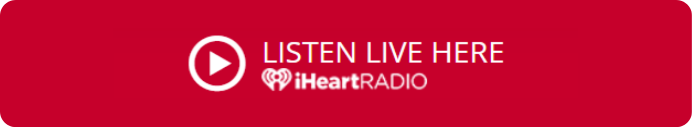 Listen Live Here on iHeartRadio